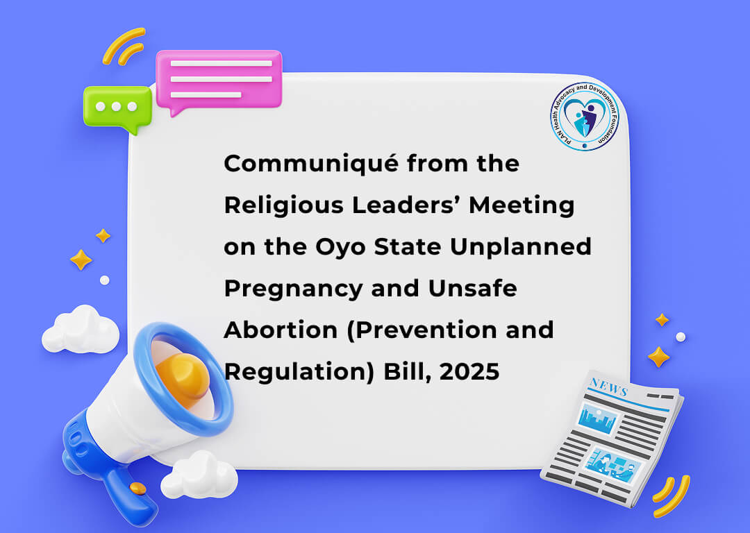 Read more about the article Communiqué from the Religious Leaders’ Meeting on the Oyo State Unplanned Pregnancy and Unsafe Abortion (Prevention and Regulation) Bill, 2025
