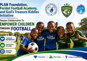 Read more about the article PLAN Health Advocacy and Development Foundation, Peridot Football Academy and God’s Treasure Kiddies Initiative Deepen Collaboration To Empower Vulnerable Children Through Football